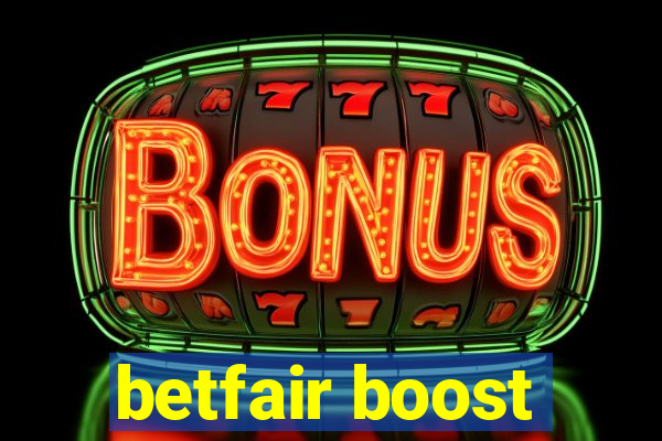 betfair boost